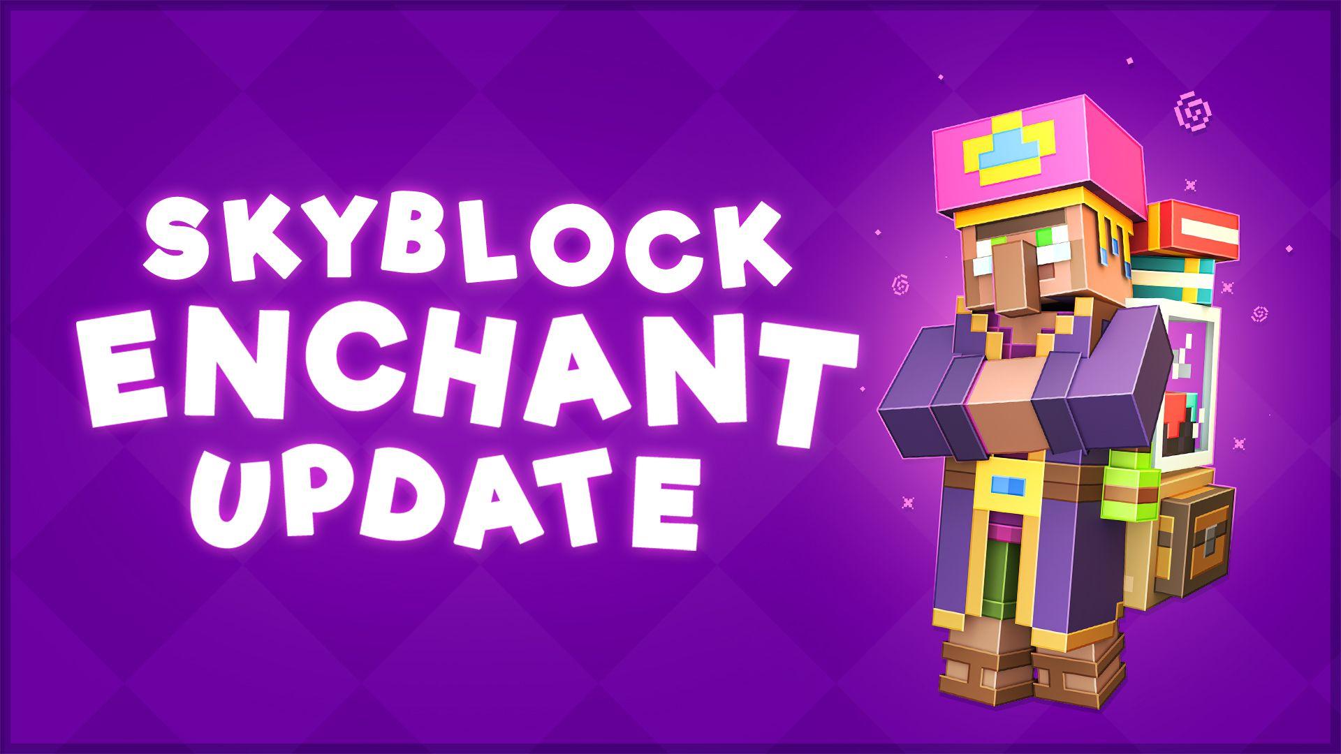 Ein zauberhaftes Skyblock Update